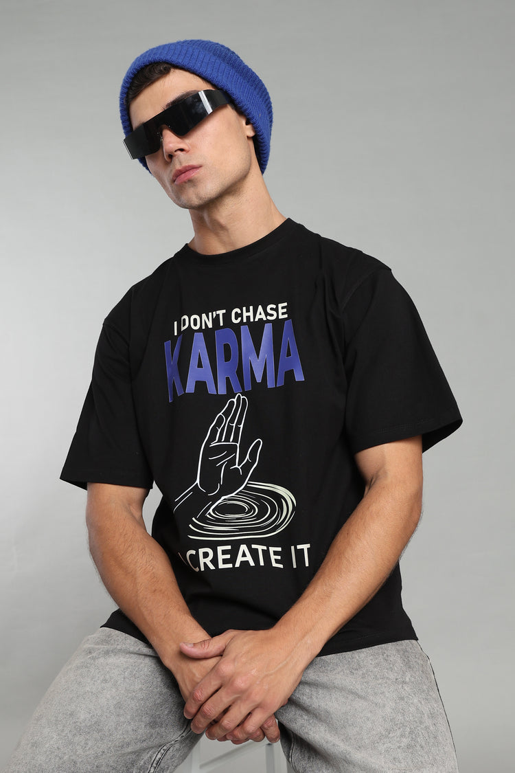 I Don’t Chase Karma. I Create It -  T-Shirt - Black - Epic threads india